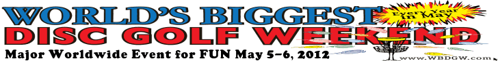 World's Largest Disc Golf Weekend 2012 is May 5-6, 2012